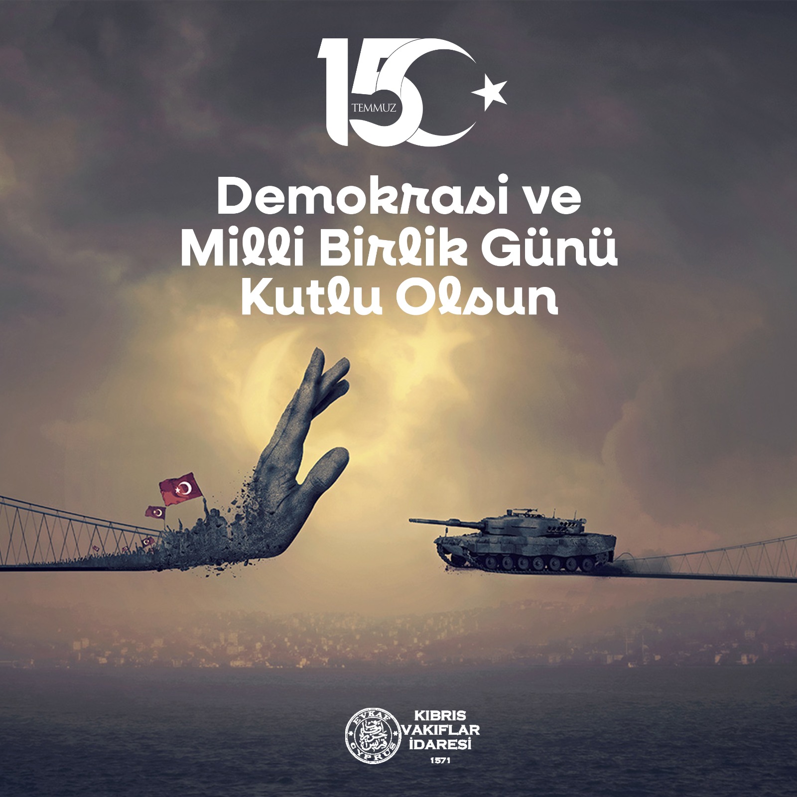 15 Temmuz Demokrasi ve Milli Birlik Günü Kutlu Olsun