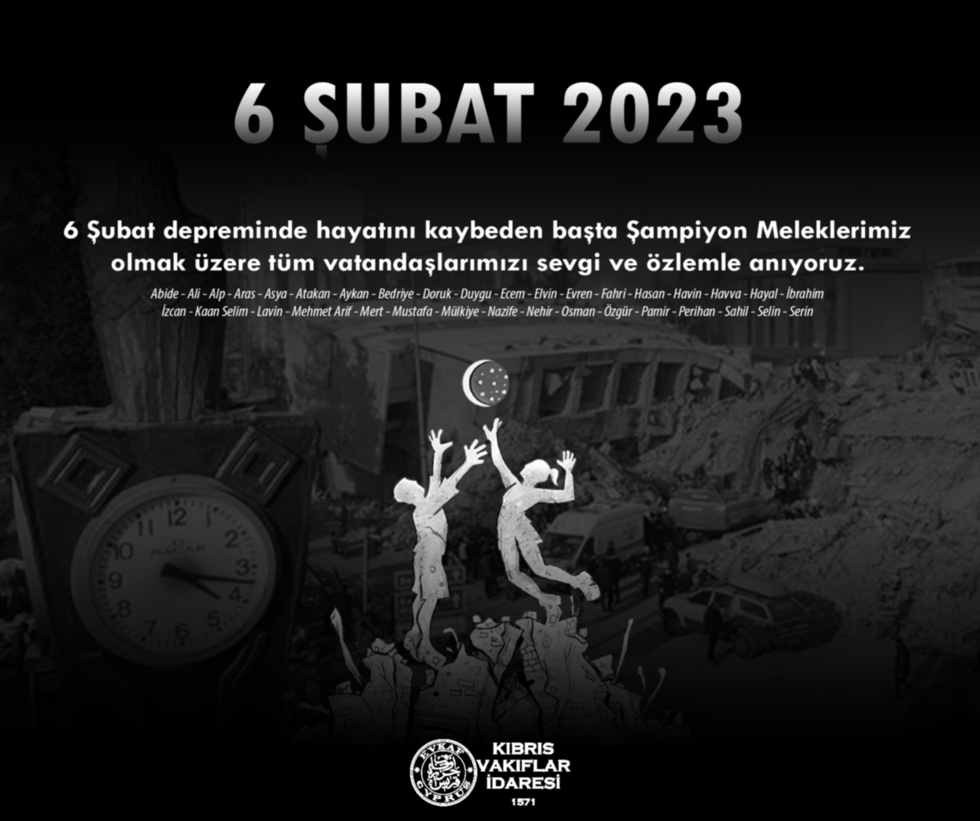6 Şubat Depreminde Hayatını Kaybeden Vatandaşlarımızı Sevgi ve Özlemle Anıyoruz