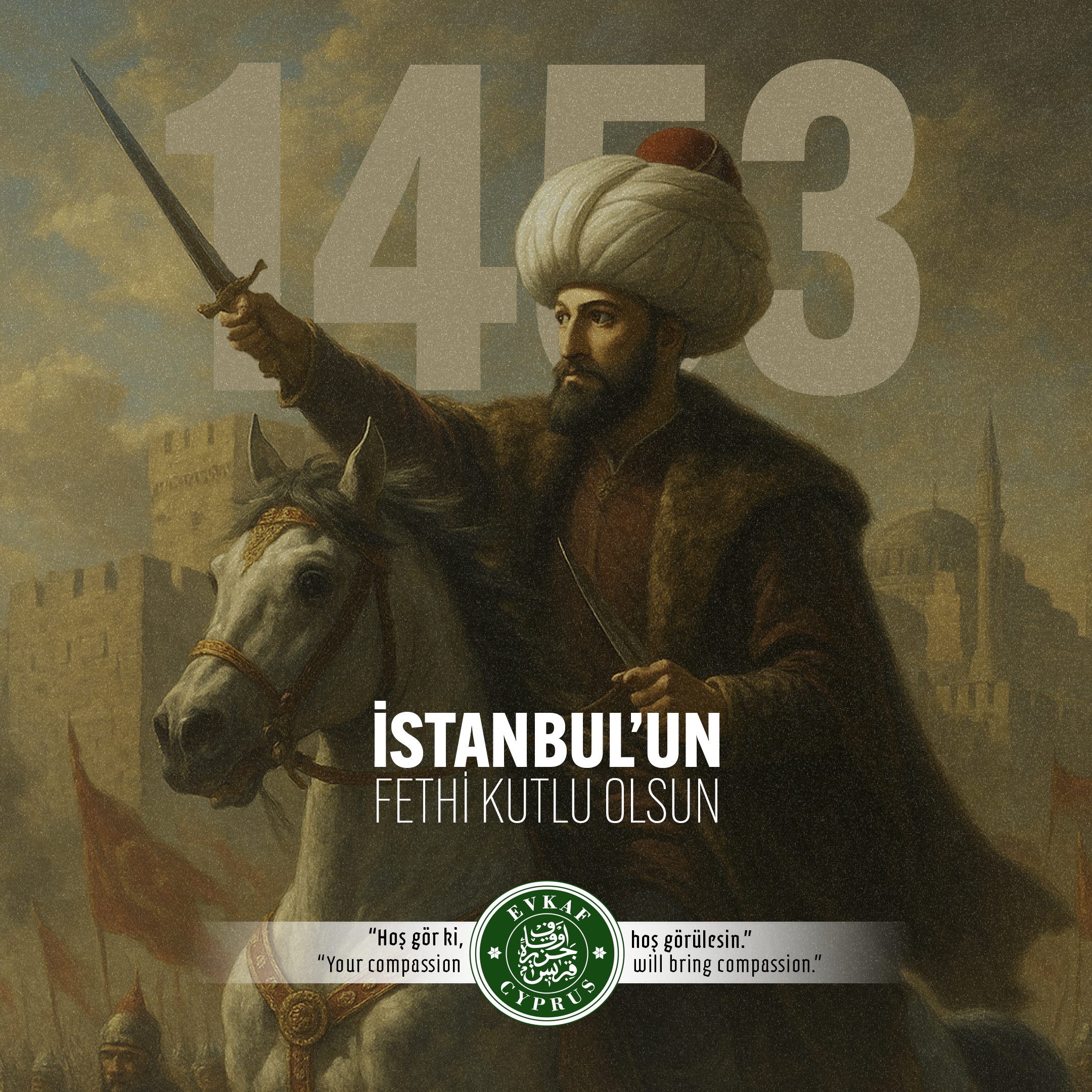İstanbul'un Fethi Kutlu Olsun