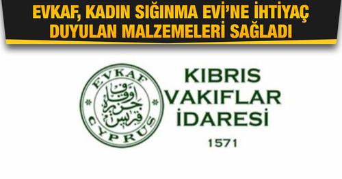 Evkaf, Kadın Sığınma Evi’ne sürdürdüğü yardımlara devam ediyor