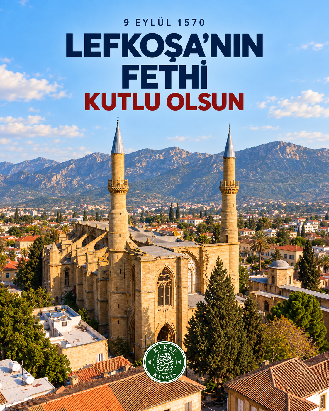 LEFKOŞA’NIN FETHİNİN 456. YIL DÖNÜMÜ KUTLU OLSUN