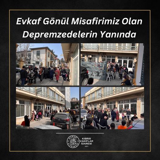 Evkaf Gönül Misafirimiz Olan Depremzedelerin Yanında
