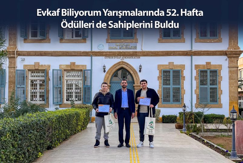 Evkaf Biliyorum Yarışmalarında 52. Hafta Ödülleri de Sahiplerini Buldu