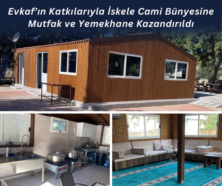 Evkaf’ın Katkılarıyla İskele Cami Bünyesine Mutfak ve Yemekhane Kazandırıldı