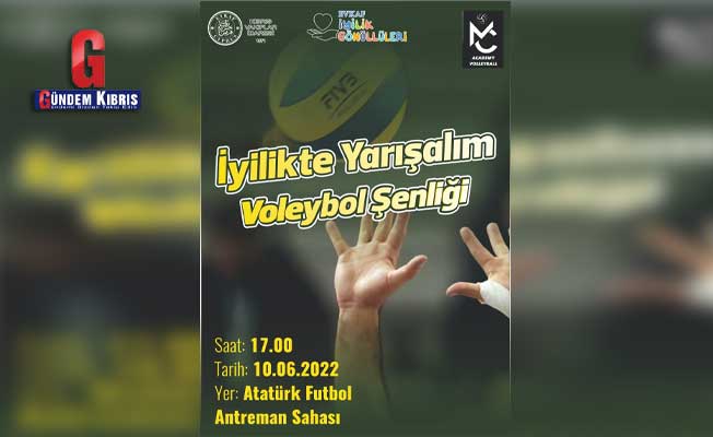 İyilikte Yarışalım Voleybol Şenliği Yarın Yapılacak