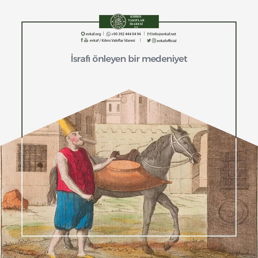 İsrafı önleyen bir medeniyet.