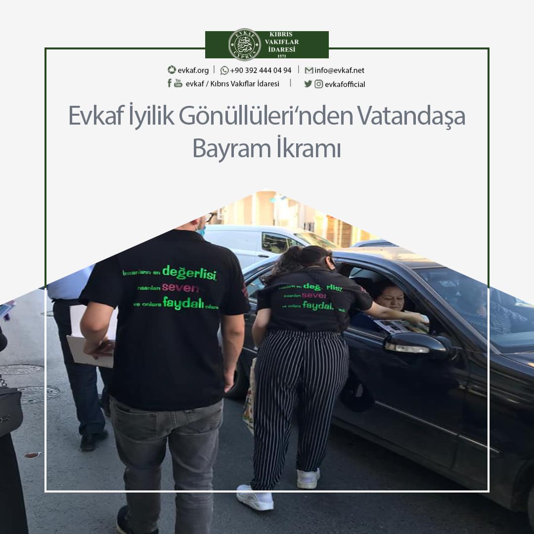 Evkaf İyilik Gönüllüleri‘nden Vatandaşa Bayram İkramı.