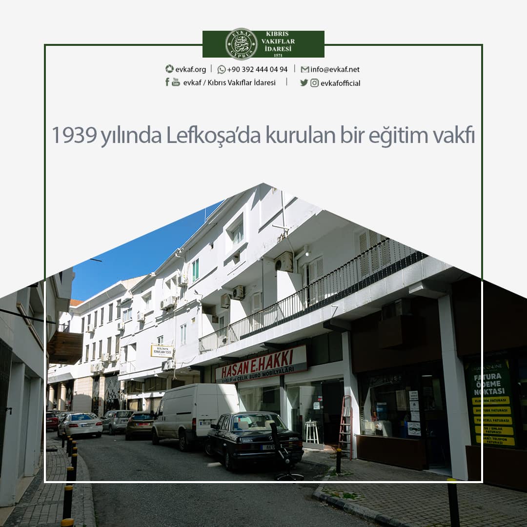 1939 Yılında Lefkoşada Kurulan Bir Eğitim Vakfı.