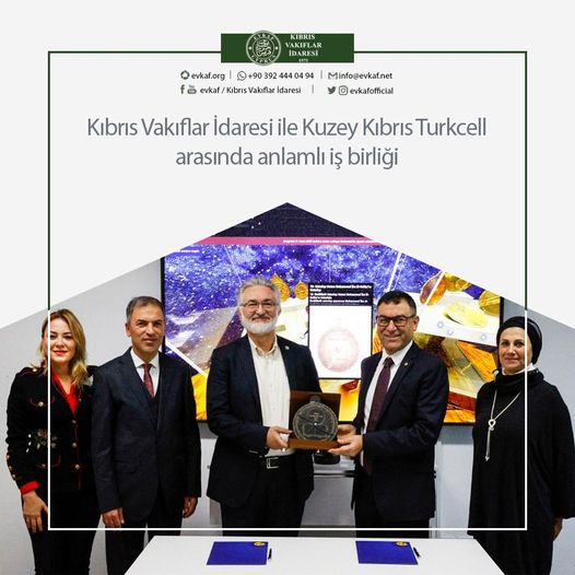 Kıbrıs Vakıflar İdaresi ile Kuzey Kıbrıs Turkcell arasında anlamlı iş birliği.