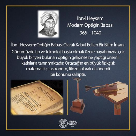 İbn-i Heysem: Optiğin Babası Olarak Kabul Edilen Bir Bilim İnsanı.