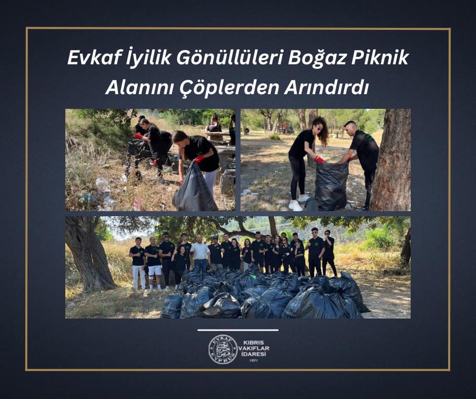 Evkaf İyilik Gönüllüleri Boğaz Piknik Alanını Çöplerden Arındırdı