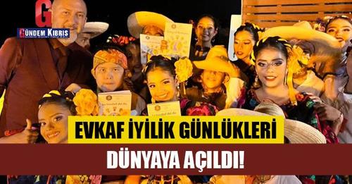 Evkaf İyilik Günlükleri dünyaya açıldı!