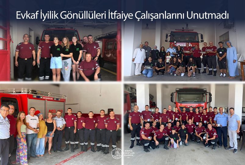 Evkaf İyilik Gönüllüleri İtfaiye Çalışanlarını Unutmadı