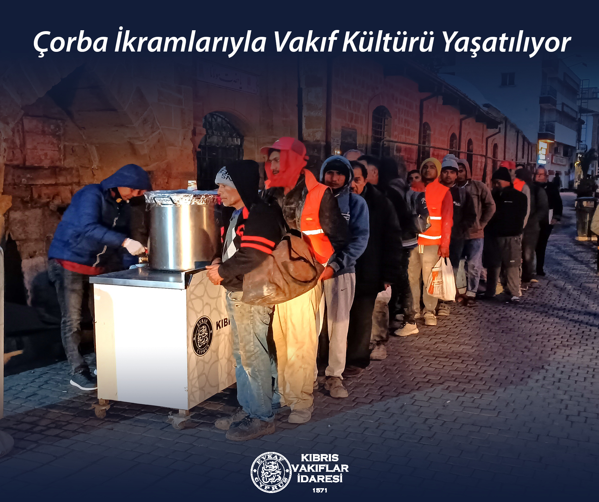 Çorba İkramlarıyla Vakıf Kültürü Yaşatılıyor