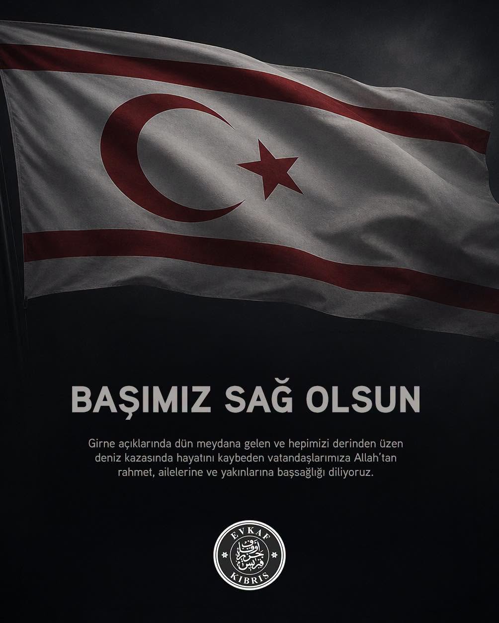 Girne açıklarında meydana gelen elim deniz kazasında hayatını kaybeden vatandaşlarımıza Allah’tan rahmet; ailelerine, yakınlarına ve sevenlerine sabır ve başsağlığı diliyoruz.