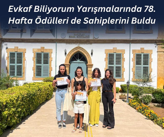 Evkaf Biliyorum Yarışmalarında 78. Hafta Ödülleri de Sahiplerini Buldu