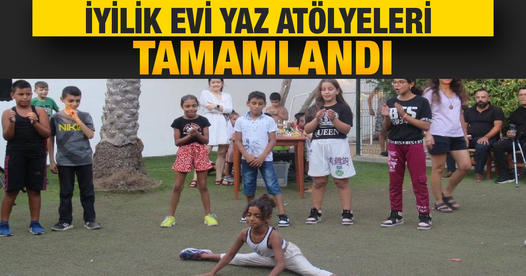 İyilik Evi Yaz Atölyeleri keyifle tamamlandı