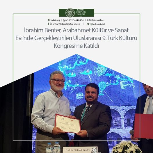 İbrahim Benter Attended the 9th International Congress of Turkish Culture Held at Arabahmet Culture and Art House.