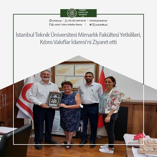 Istanbul Technical University Faculty of Architecture Officials Visited Cyprus Foundations Administration.