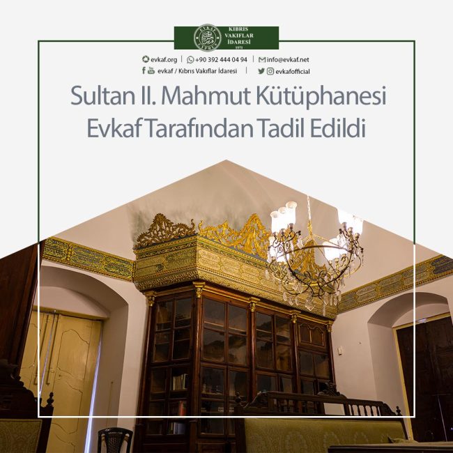Sultan II. Mahmut Library was Modified by Evkaf.