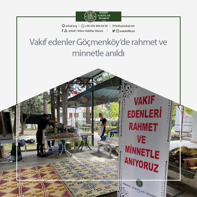 Those who made foundations were commemorated in Göçmenköy with mercy and gratitude.
