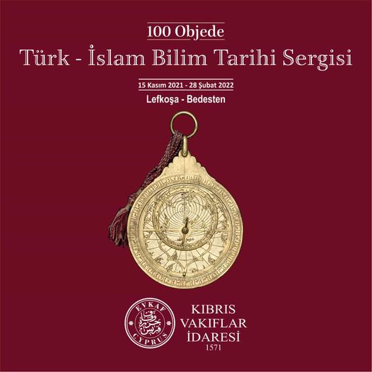Turkish-Islamic Science History Exhibition in 100 Objects.